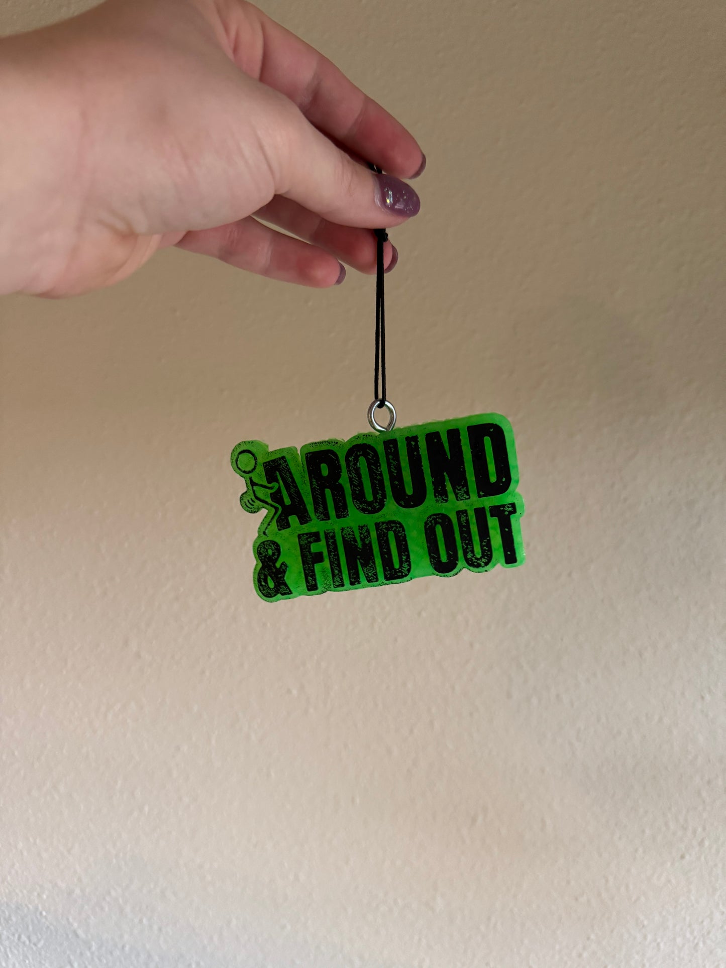 F AROUND & FIND OUT